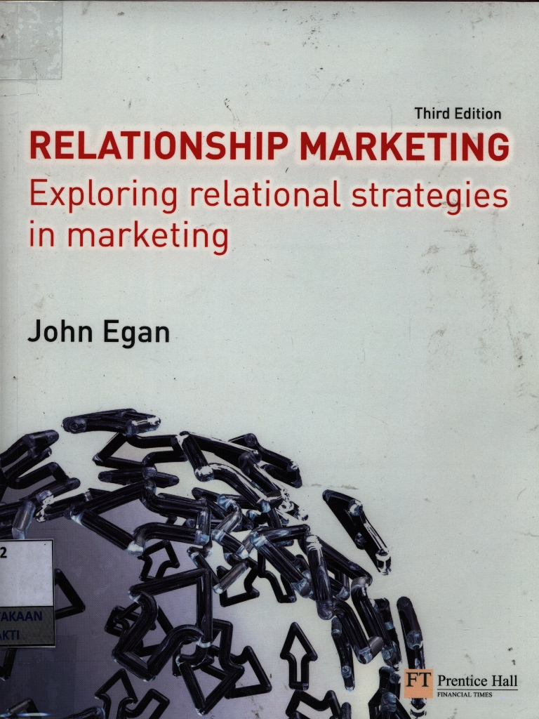 Relationship marketing : exploring relational strategies in marketing