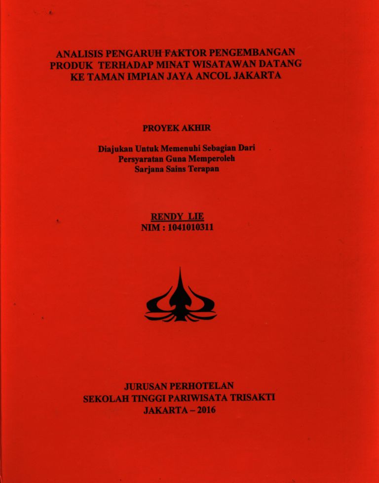 ANALISIS PENGARUH FAKTOR PENGEMBANGAN PRODUK TERHADAP MINAT WISATAWAN DATANGKE TAMAN IMPIAN JAYA ANCOL JAKARTA