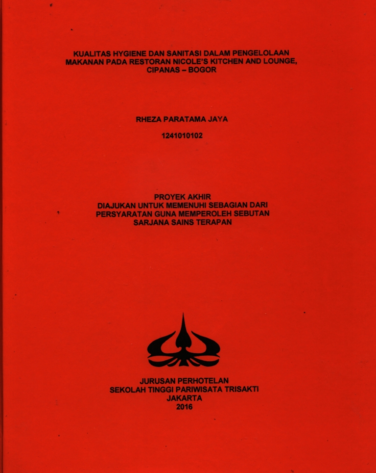 KUALITAS HYGIENE DAN SANITASI DALAM PENGELOLAAN MAKANAN PADA RESTORAN NICOLE’S KITCHEN AND LOUNGE, CIPANAS – BOGOR