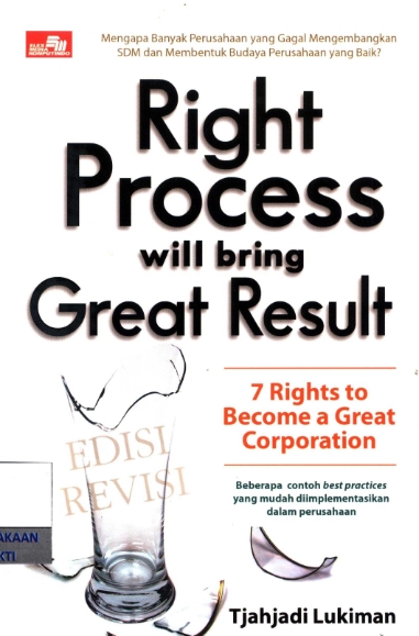 Right process will bring great result : 7 rights to become a great corporation