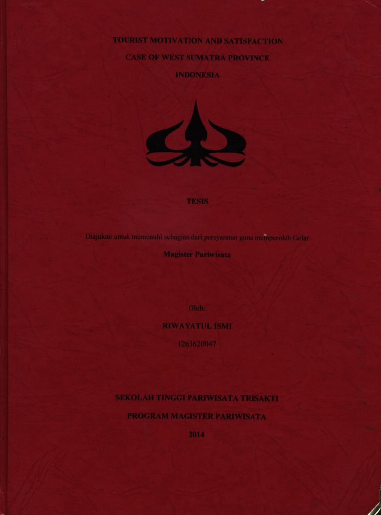 TOURIST MOTIVATION AND SATISFACTION CASE OF WEST SUMATRAPROVINCE INDONESIA