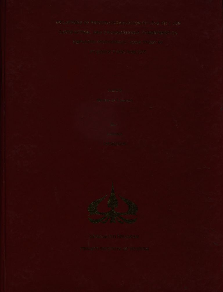 INFLUENCES OF PERSON ORGANIZATION FIT (P-O  FIT), JOB SATISFACTION,  AND ORGANIZATIONAL COMMITMENT ON EMPLOYEE PERFORMACE: CASE STUDY OF PT.EXOTIC FOOD CONCEPT