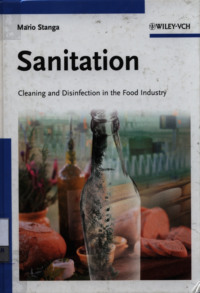 Sanitation : cleaning and disinfection in the food industry