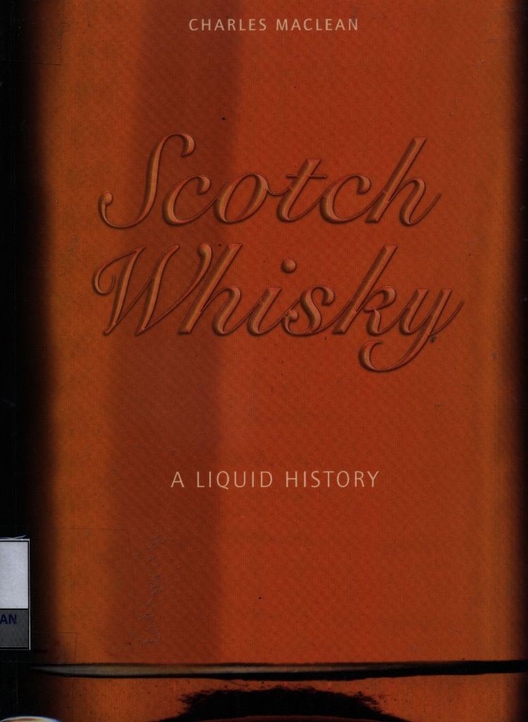 Scotch whisky : a liquid history