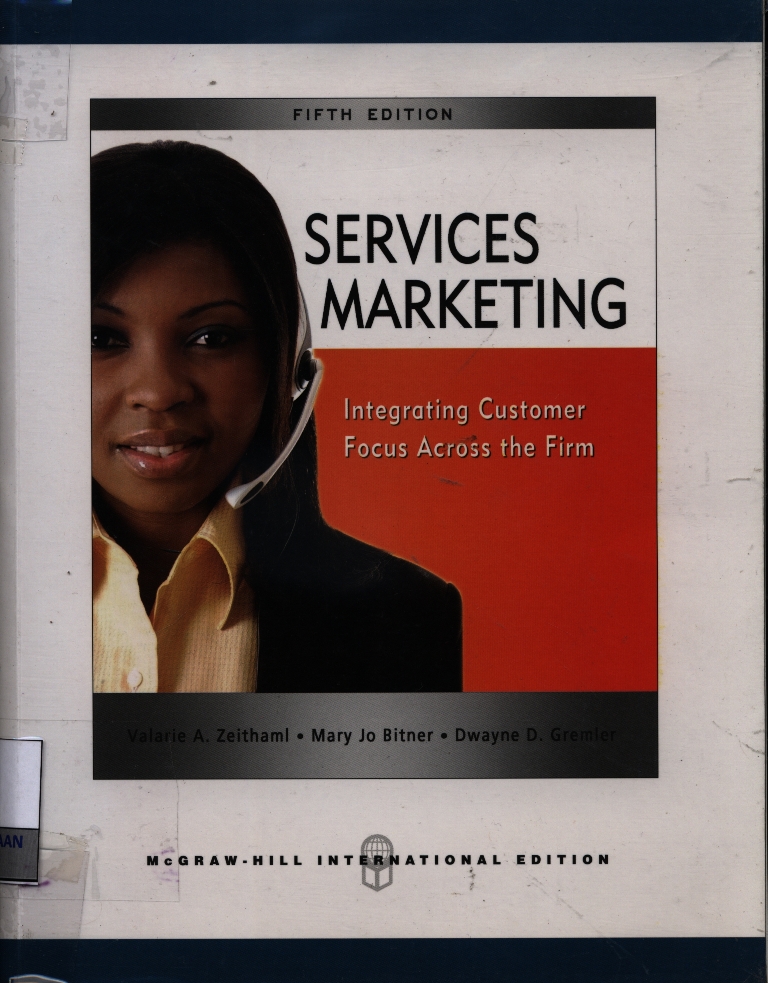  Services marketing : integrating customer focus across the firm
