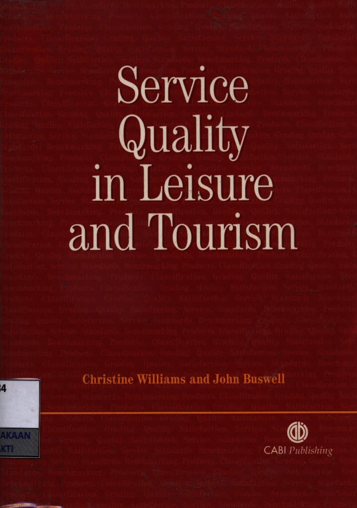 Service quality in leisure and tourism :  by Christine Williams and John Buswell