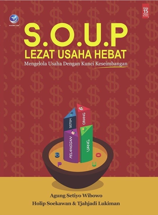 S.O.U.P Lezat Usaha Hebat : Mengolah Usaha dengan Kunci Keseimbangan