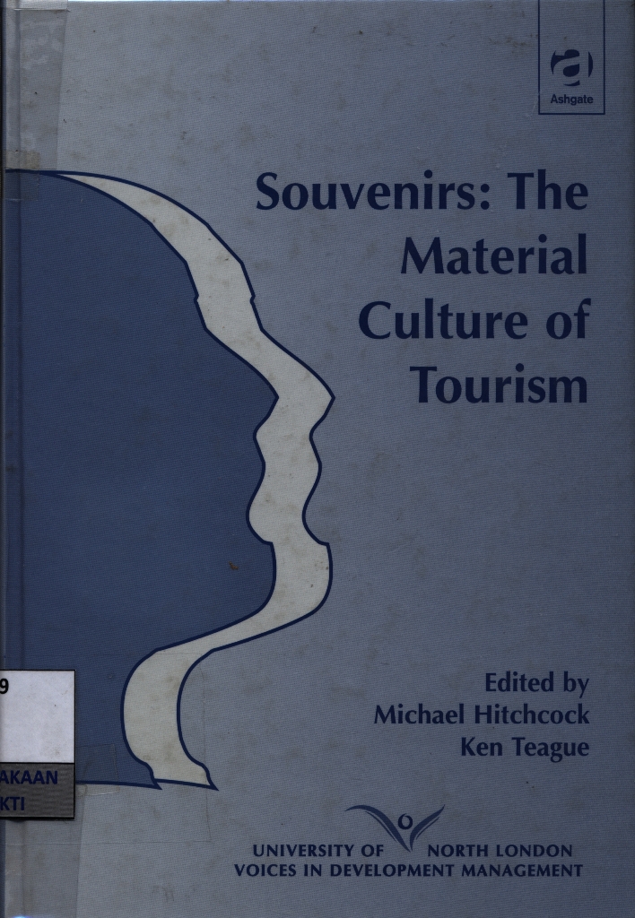 Souvenirs : the material culture of tourism