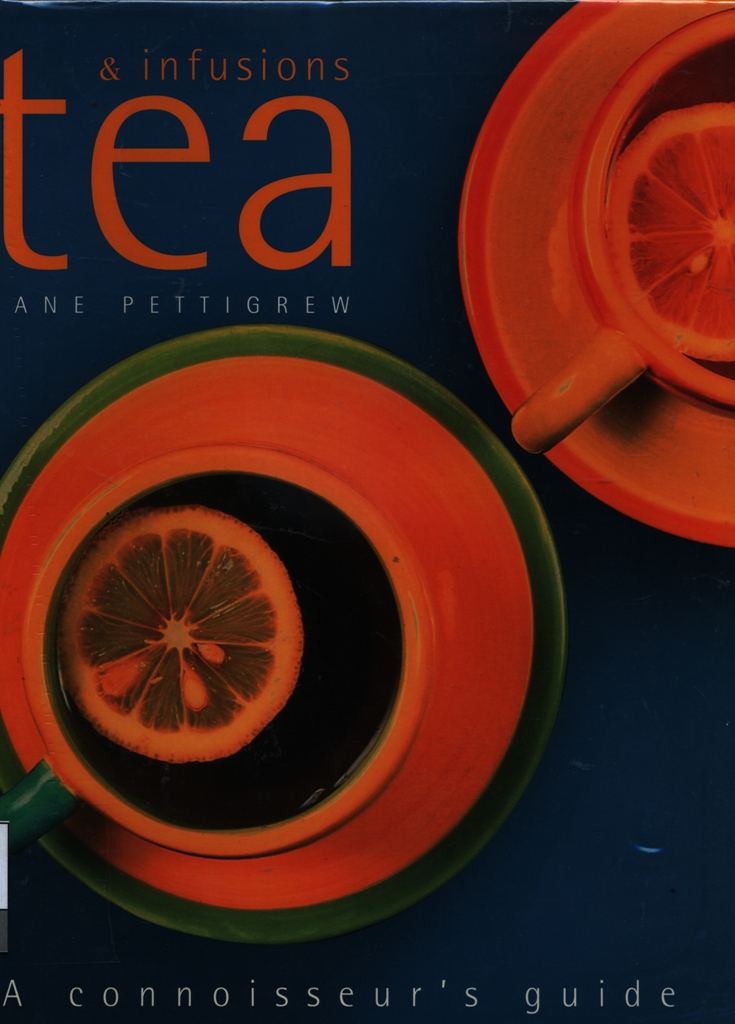 tea & infusions a connoisseur's guide