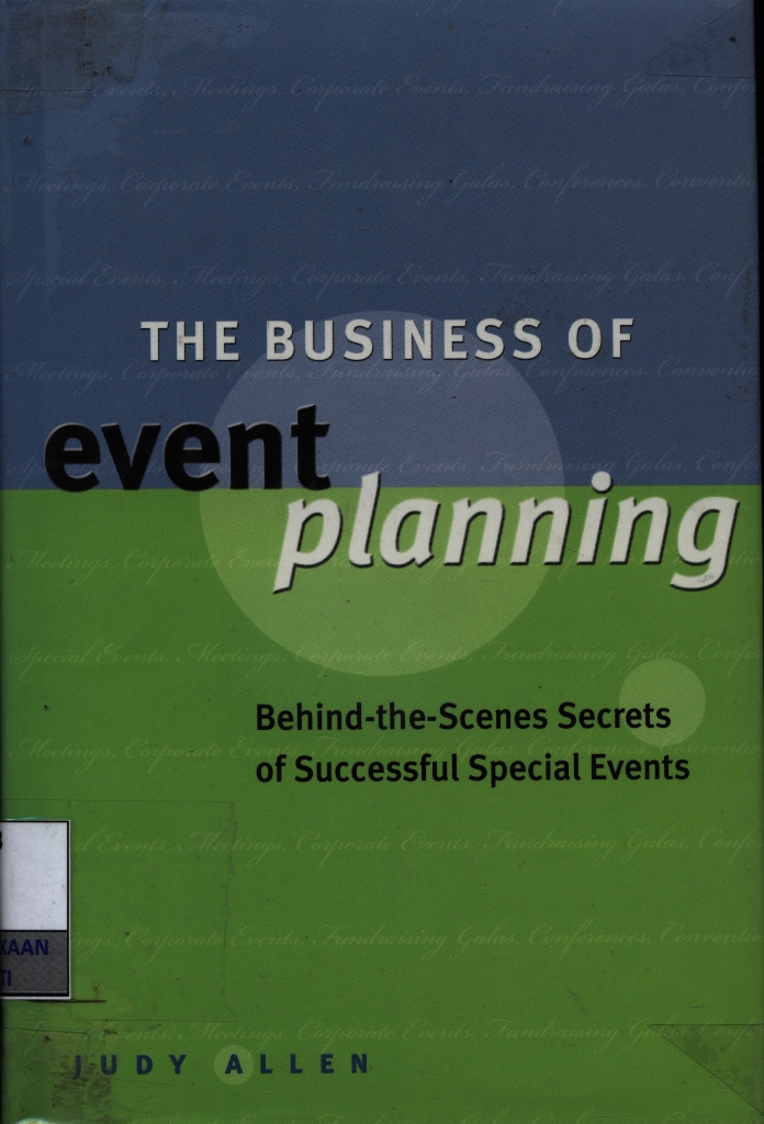 The Business of event planning : behind-the-scenes secrets of successful special events