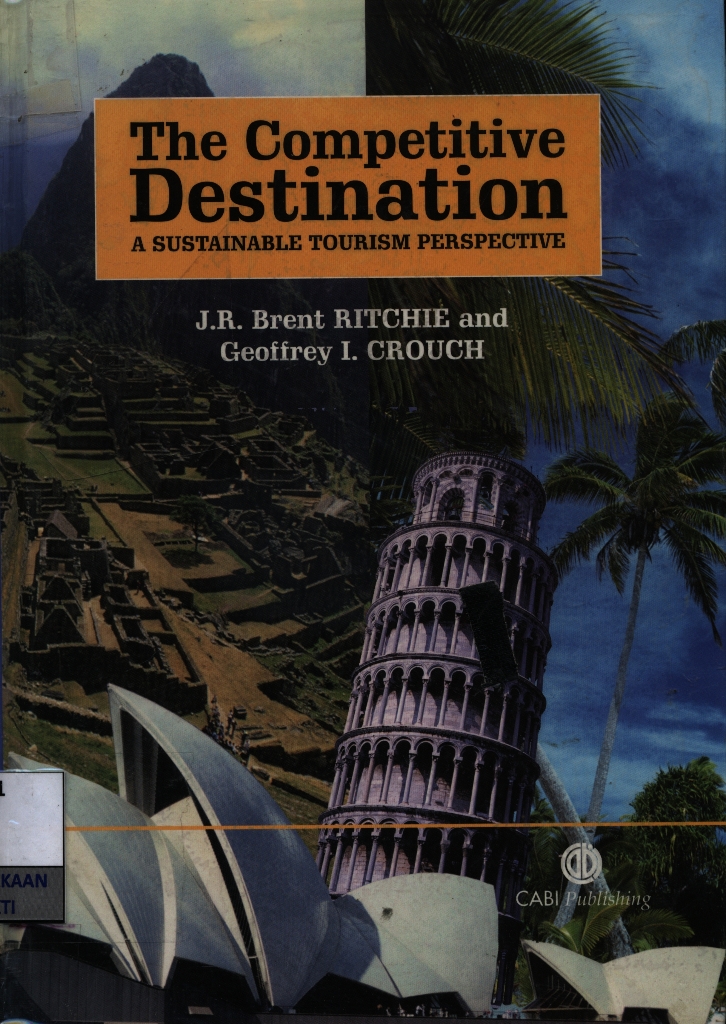 The Competitive destination : a sustainable tourism perspective