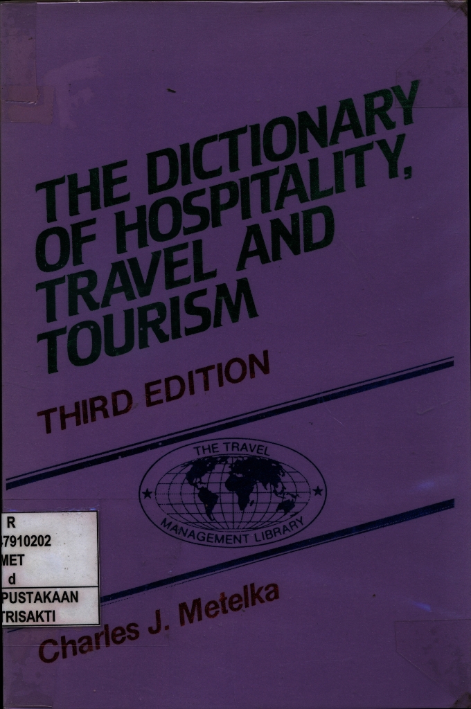 The Dictionary of Hospitality, Travel And Tourism Third Edition