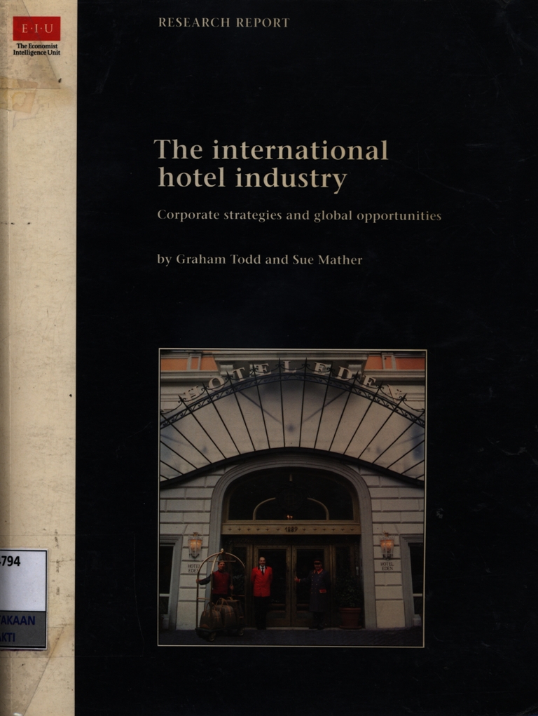 The International Hotel Industry : corporate strategies and global opportunities