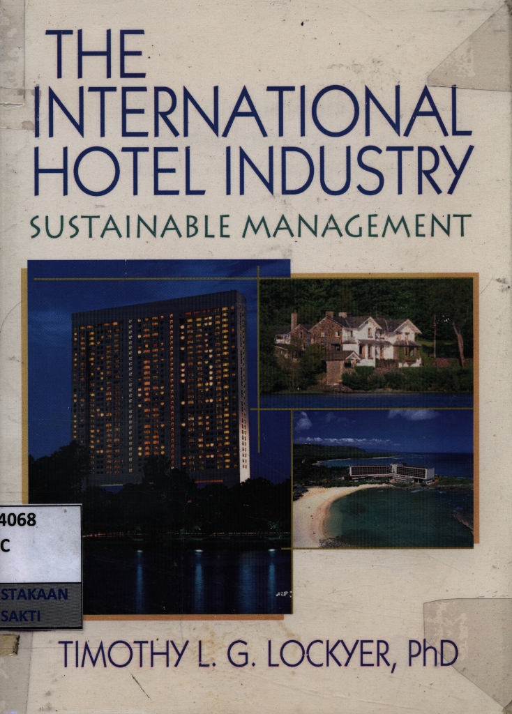 The International hotel industry : sustainable management