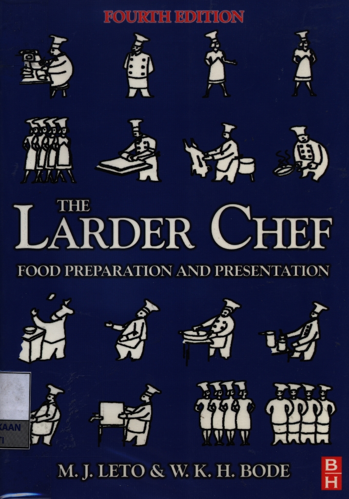 The Larder chef : food preparation and presentation