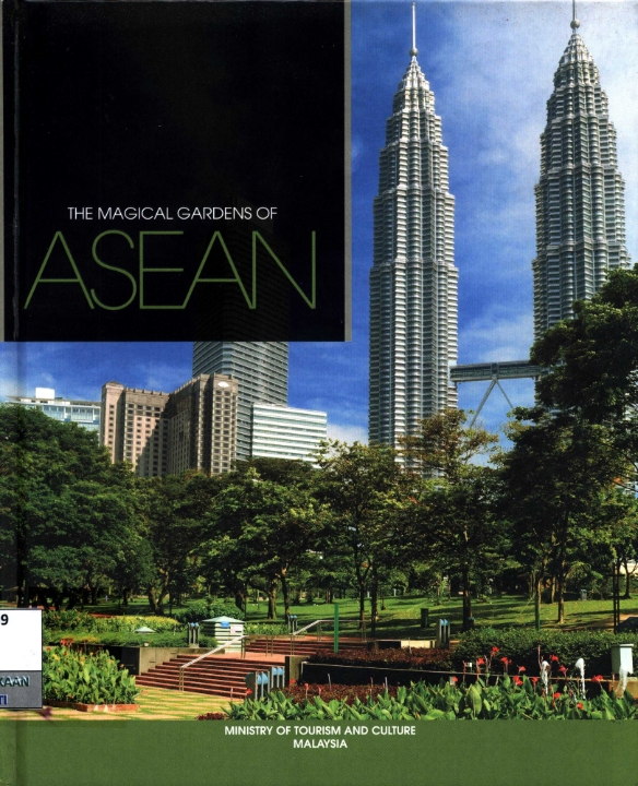 The Magical Gardens Of ASEAN