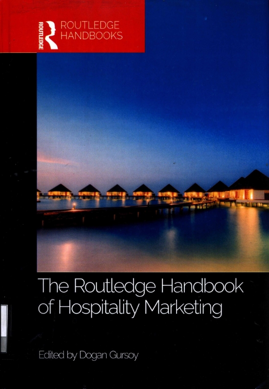 The Rouledge Handbook of Hospitality Marketing