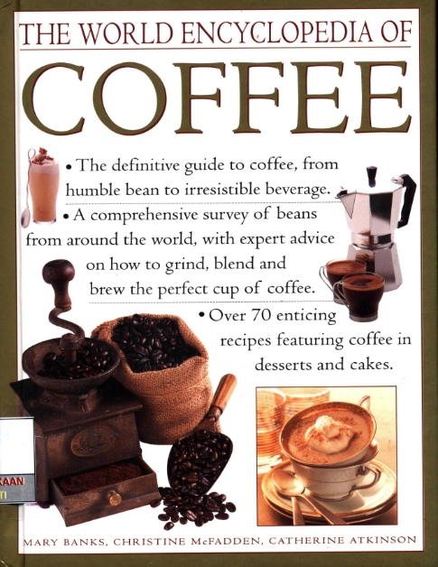 The World Encyclopedia Of Coffee