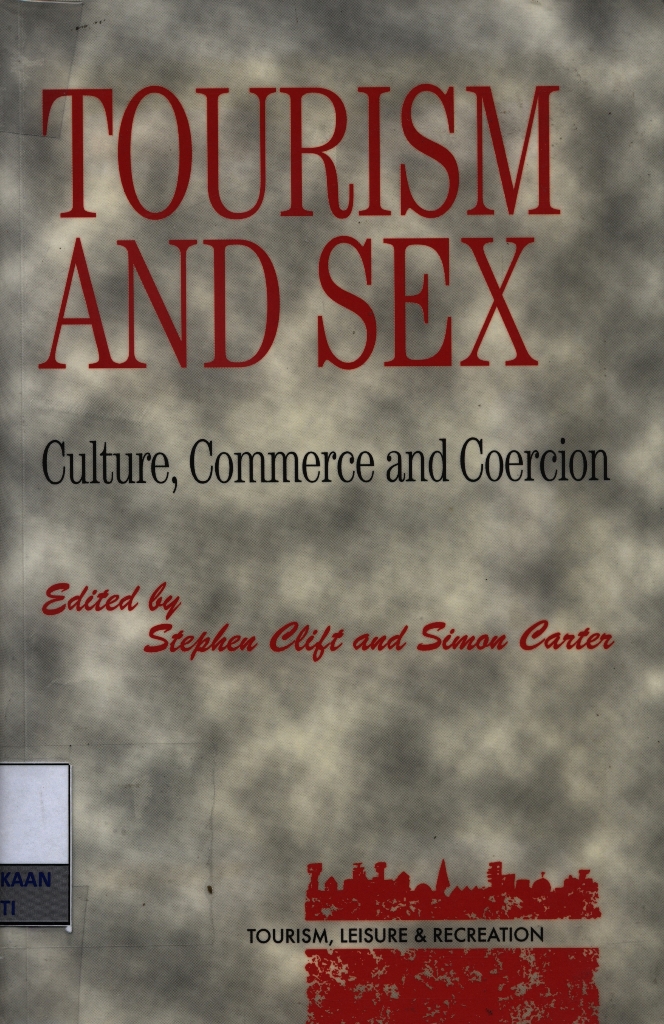 Tourism and sex : culture, commerce and coercion