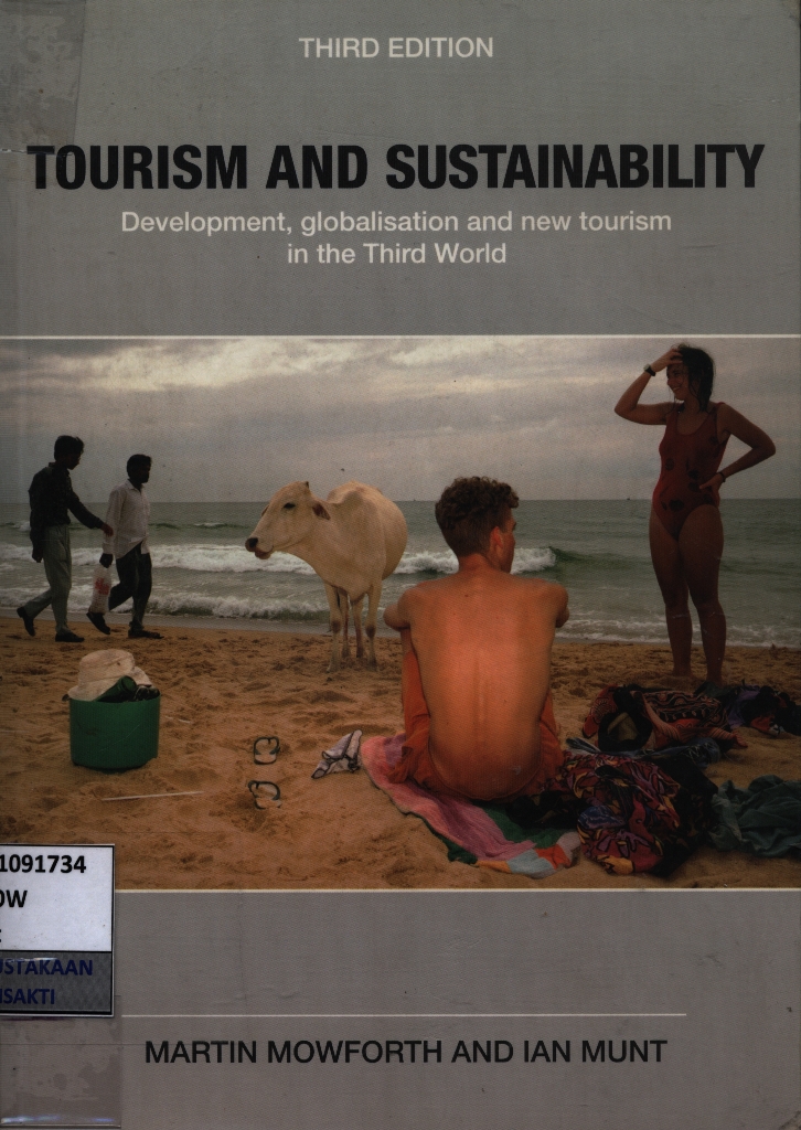 Tourism and sustainability : development, globalisation and new tourism in the third world