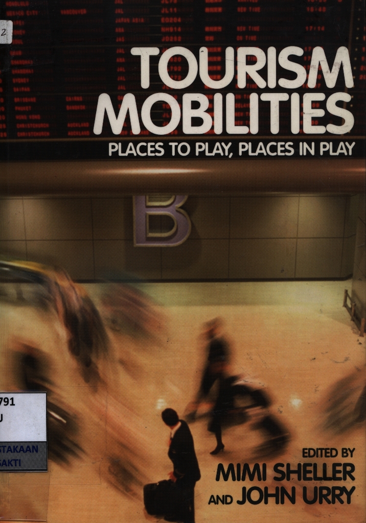 Tourism Mobilities: places to play, places in play
