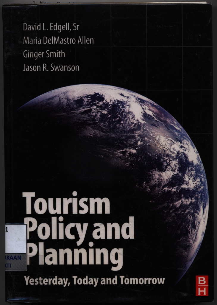 Tourism policy and planning : yesterday, today and tomorrow