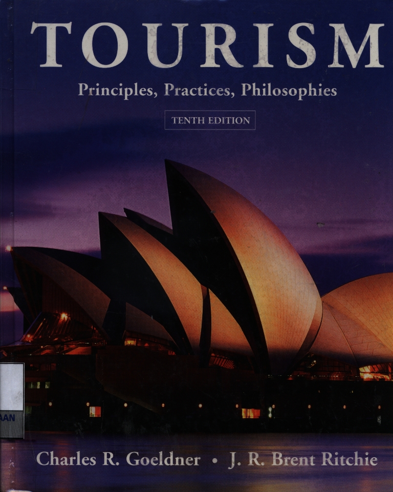 Tourism : principles, practices, philosophies