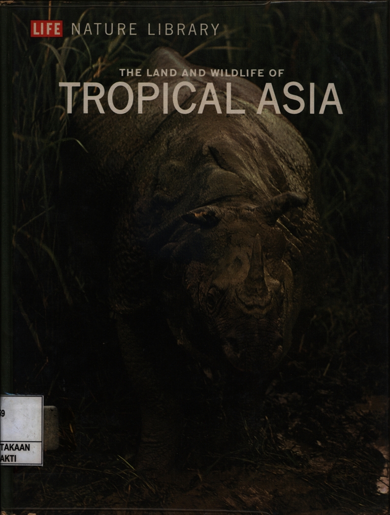 The Land and Wildlife of Tropical ASIA