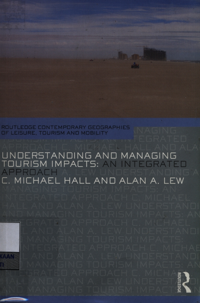 Understanding and managing tourism impacts : an integrated approach