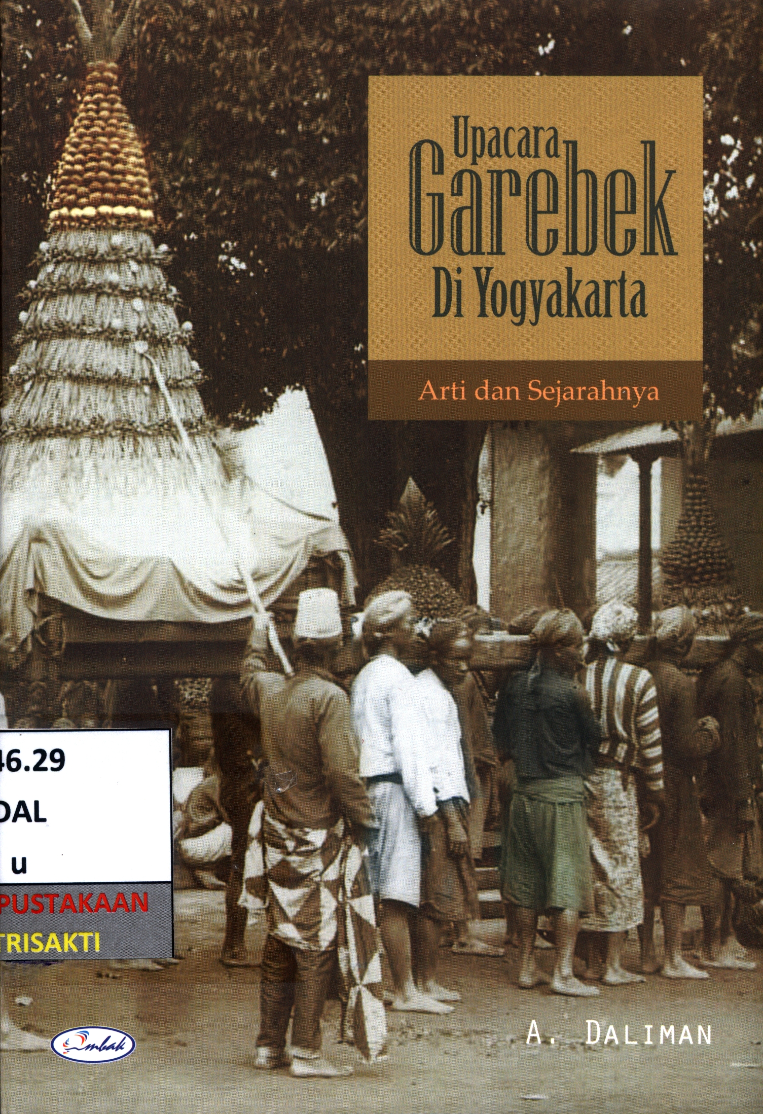  Upacara garebek di yogyakarta : arti dan sejarahnya