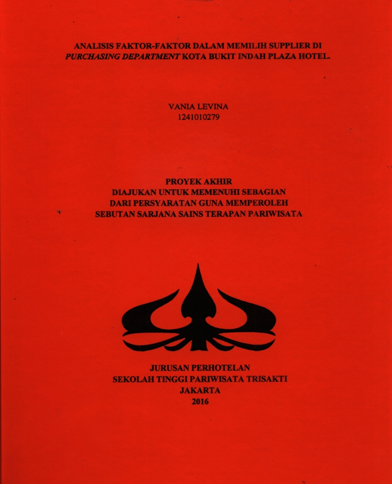 ANALISIS FAKTOR-FAKTOR DALAM MEMILIH SUPPLIER DI PURCHASING DEPARTMENT KOTA BUKIT INDAH PLAZA HOTEL.