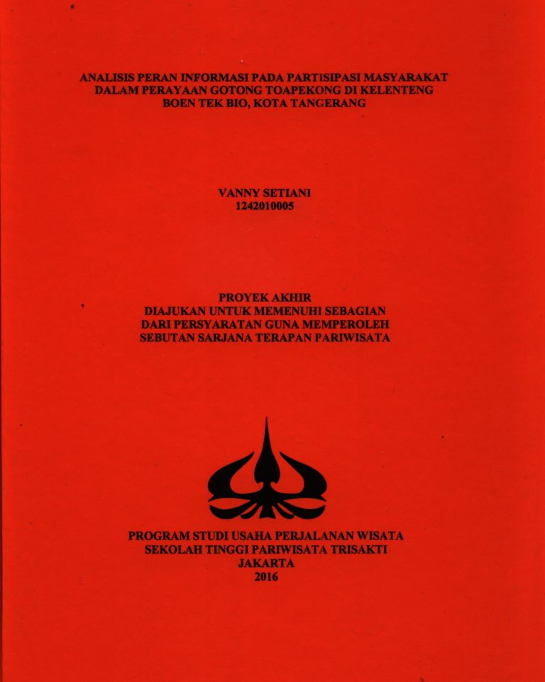 ANALISIS PERAN INFORMASI PADA PARTISIPASI MASYARAKATDALAM PERAYAAN GOTONG TOAPEKONG DI KELENTENGBOEN TEK BIO, KOTA TANGERANG