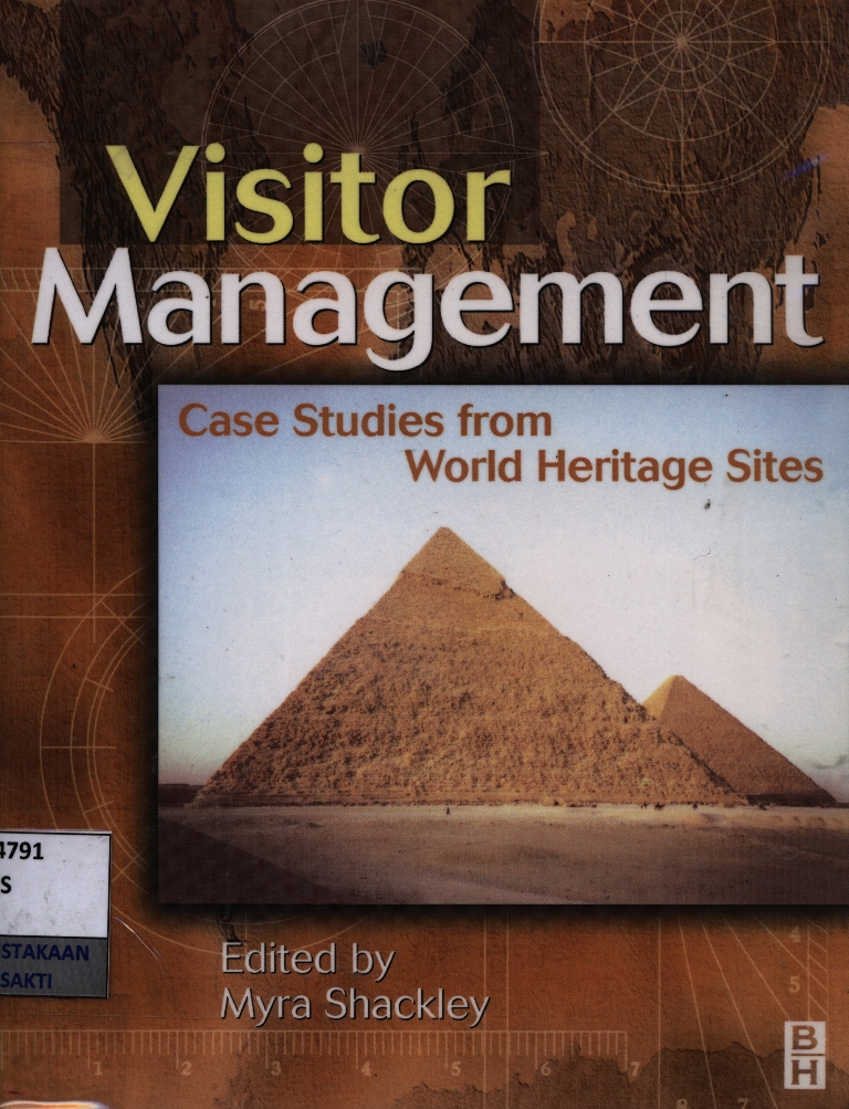 Visitor management : case studies from world heritage sites