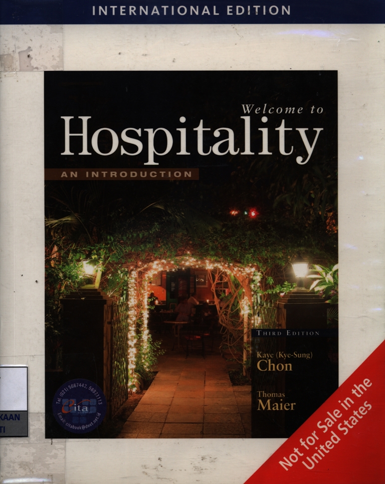 Welcome to hospitality ..... an introduction : by Kaye (Kye-Sung) Chon and Thomas A. Maier