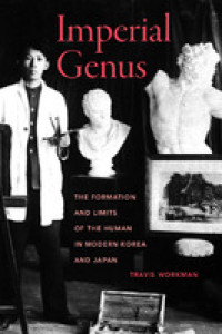 Image of Imperial genus :the formation and limits of the human in modern Korea and Japan