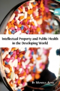 Image of Intellectual property and public health in the developing world