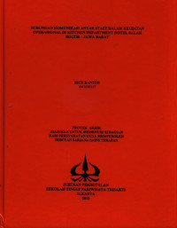 Image of HUBUNGAN KOMUNIKASI ANTAR STAFF DALAM KEGIATAN OPERASIONAL DI KITCHEN DEPARTMENT HOTEL SALAK BOGOR – JAWA BARAT