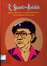 Image of R Basoeki Abdullah Sebuah Biografi dan Pengabdiannya dalam Bidang Seni Lukis