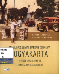 Image of Mobilitas Sosial Daerah Istimewa Yogyakarta Priode Awal Abad ke - 20 Suatu Kajian Sejarah Sosial