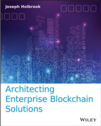 Image of Architecting Enterprise Blockchain Solutions