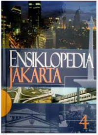 Image of Ensiklopedia Jakarta 4  : Jakarta Tempo Doeloe, Kini & Esok