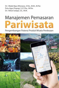 Image of Manajemen pemasaran pariwisata: pengembangan potensi produk wisata perdesaan