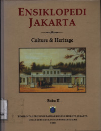 Image of Ensiklopedi Jakarta Buku III : Culture & Heritage (Budaya dan Warisan Sejarah)
