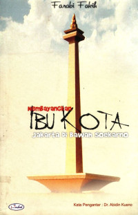 Image of Membayangkan ibu kota : jakarta di bawah soekarno