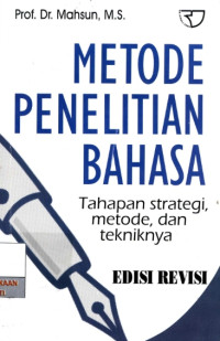 Image of Metode Penelitian Bahasa: Tahapan Strategi Metode, dan Tekniknya