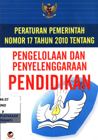Image of Peraturan pemerintah nomor 17 tahun 2010 tentang pengelolaan dan penyelenggaraan pendidikan