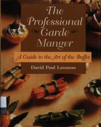 Image of The Professional garde manger : a guide to the art of the buffet